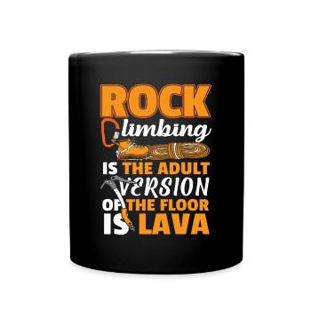 Rock Climbing Adult Version Floor Is Lava - Full Colour Mug - black - Front