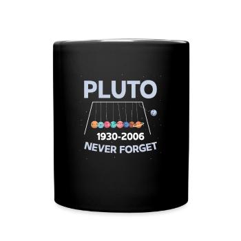 Pluto Never Forget Swing Planet Astronomer - Full Colour Mug - black - Front