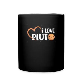 I Love Pluto Zwergplaneten Sonnensystem Astronom - Tasse einfarbig - Schwarz - Vorne