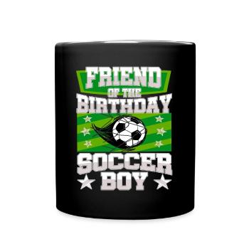 Friend Of the Birthday Boy Soccer Family Party - Full Colour Mug - black - Front
