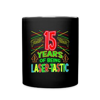 15 ans d’être laser tastique ans laser - Mug uni - noir - Devant