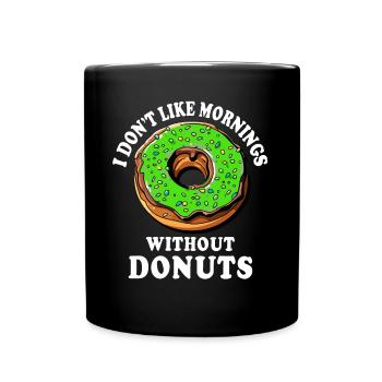 Donut Doughnut Donuts - Tasse einfarbig - Schwarz - Vorne