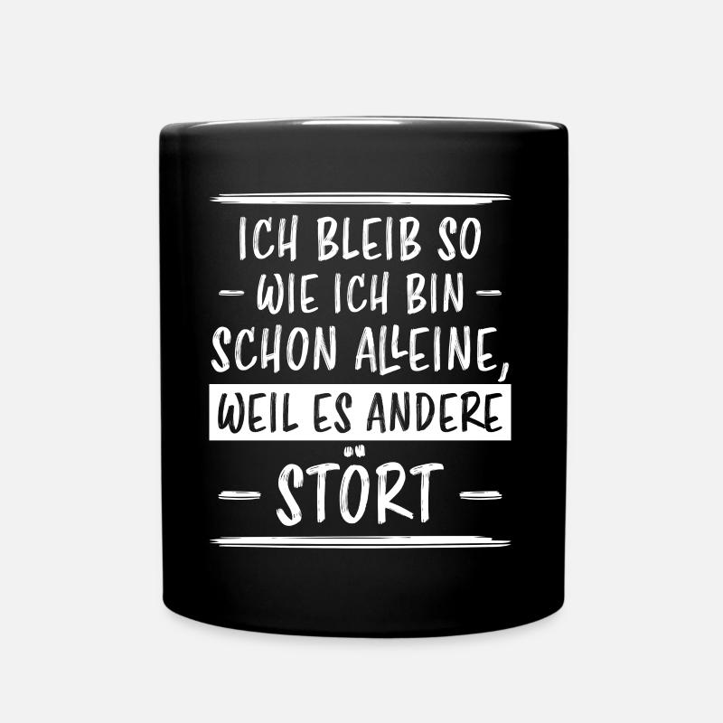 Lustiger Spruch Frech Arrogant Sprüche Geschenk - Tasse einfarbig - Schwarz