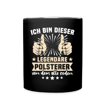 Polsterer Sprüche - Tasse einfarbig - Schwarz - Vorne