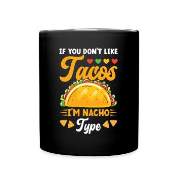 Tacos Je suis Nacho Type Taco Fiesta Taco Squad - Mug uni - noir - Devant