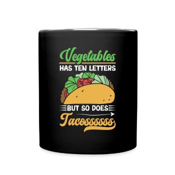 Vegetables Tacos Letters Mexican Food - Full Colour Mug - black - Front