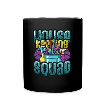 Housekeeping Squad, Hotel Staff, Housekeeping - Full Colour Mug - black - Front
