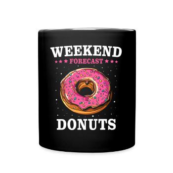 Donut Weekend Doughnuts - Tasse einfarbig - Schwarz - Vorne