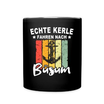 Lustige Büsum Sprüche - Tasse einfarbig - Schwarz - Vorne
