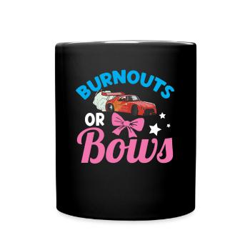 Burnouts Or Bows Babyparty Gender Reveal Geschenk - Tasse einfarbig - Schwarz - Vorne