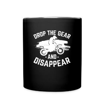 Drop The Gear And Disappear Dirt Bike Motocross - Tasse einfarbig - Schwarz - Vorne
