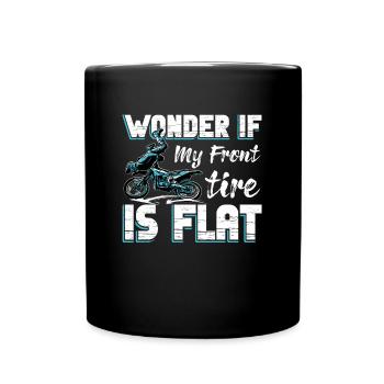 Motocrossfahren Geschenk Wonder If Tire Is Flat - Tasse einfarbig - Schwarz - Vorne