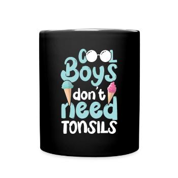 Tonsillitis Young Boys Don't Need Tonsils - Full Colour Mug - black - Front