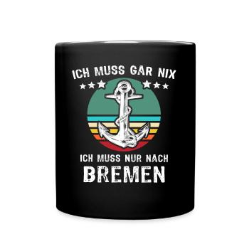 Bremen Urlaub - Tasse einfarbig - Schwarz - Vorne