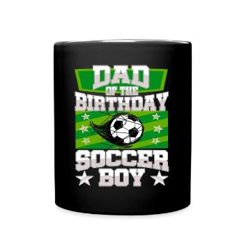 Dad Of the Birthday Boy Soccer Family Party - Tasse einfarbig - Schwarz - Vorne