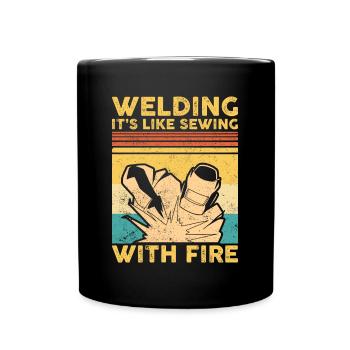 Welding Like Sewing With Fire Metal Structure Welding - Full Colour Mug - black - Front