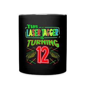 This Laser Tagger Is Turning 12 Years Old Laser - Tasse einfarbig - Schwarz - Vorne