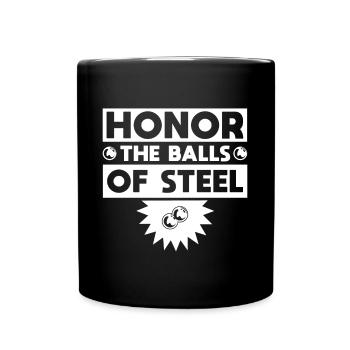 Honor The Balls Of Steel Pinball Player GIft Idea - Tasse einfarbig - Schwarz - Vorne