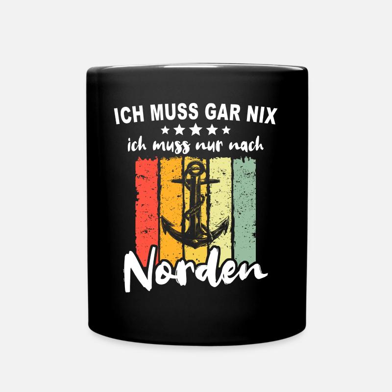 Nordener Spruch Norden - Tasse einfarbig - Schwarz