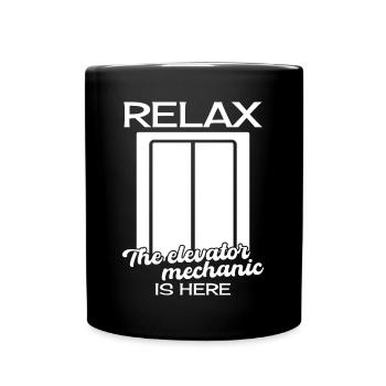 Funny Elevator Mechanic Relax The Elevator Is Here - Full Colour Mug - black - Front