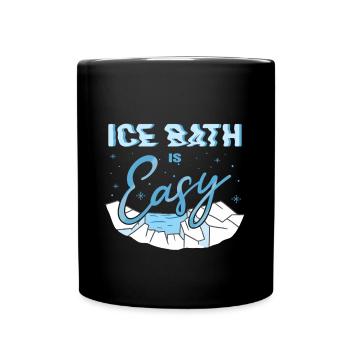 Ice Swimming Ice Bath Is Easy Ice Bather Gift idea - Tasse einfarbig - Schwarz - Vorne