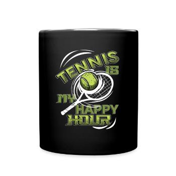 Tennis Ist Meine Happy Hour, Tennisspieler, Tennis - Tasse einfarbig - Schwarz - Vorne