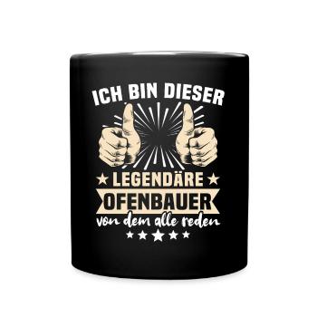 Ofenbauer Sprüche - Tasse einfarbig - Schwarz - Vorne