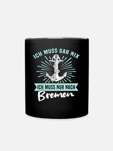 Bremen Sprüche - Tasse einfarbig - Schwarz