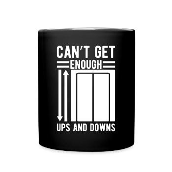 Funny Elevator Mechanic Can´t Get Enough Ups Downs - Tasse einfarbig - Schwarz - Vorne