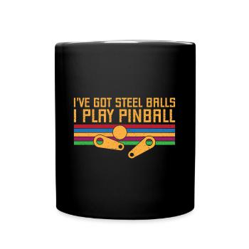 I ́ve Got Steel Balls I Play Pinballs Retro Gift - Full Colour Mug - black - Front