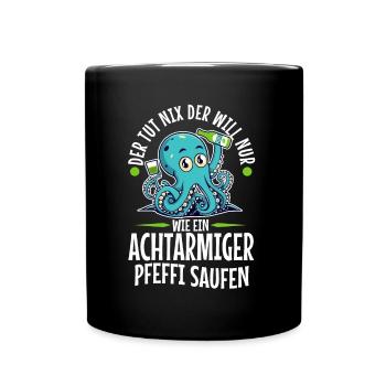 Der tut nix der will nur wie ein achtarmiger - Tasse einfarbig - Schwarz - Vorne