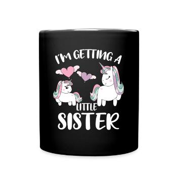 Cute Unicorn I'm Getting A Little Sister Girls - Full Colour Mug - black - Front
