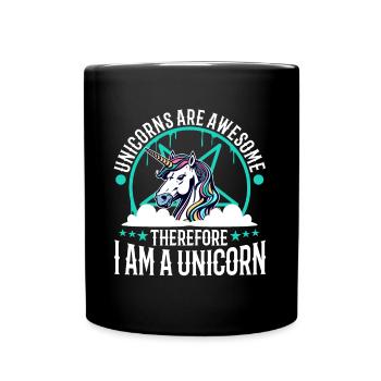 Les licornes sont géniales, donc je suis une licorne - Mug uni - noir - Devant