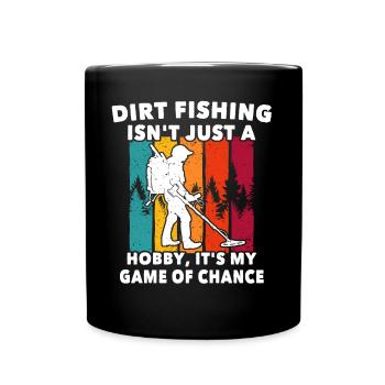Dirt Fishing Metal Detector - Full Colour Mug - black - Front