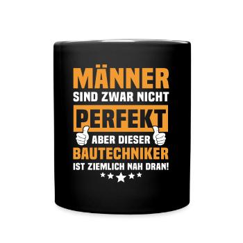 Lustige Bautechniker Sprüche - Tasse einfarbig - Schwarz - Vorne