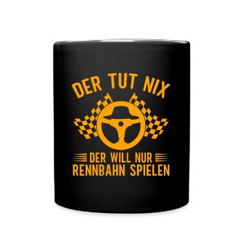 Slot Car Racing Der Tut Nix Der Will Nur Rennbahn - Tasse einfarbig - Schwarz - Vorne