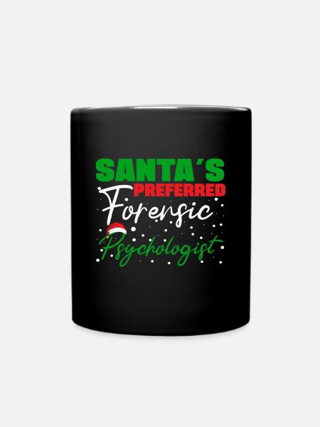 Forensic Psychologist Santa s Preferred Forensic - Tasse einfarbig - Schwarz