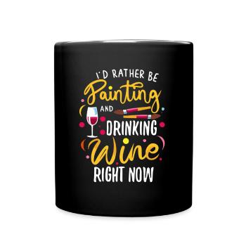 I'd rather be painting - Tasse einfarbig - Schwarz - Vorne