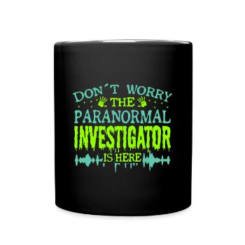 Le chasseur de fantômes paranormal est là, ne vous inquiétez pas, mon frère - Mug uni - noir - Devant
