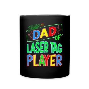 Dad Of the Laser Tag Birthday Boy Player - Tasse einfarbig - Schwarz - Vorne