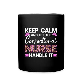 Infirmière correctionnelle, manipulez-le - Gardez votre calme, cadeau drôle - Mug uni - noir - Devant