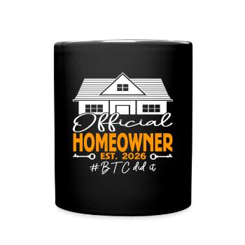 Official Homeowner EST.2026 BTC Did It - Full Colour Mug - black - Front