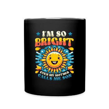 Funny Pun Son Sun Humorous Sayings - Full Colour Mug - black - Front