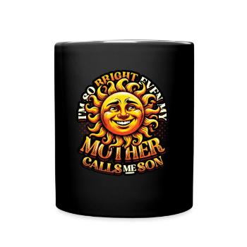 Funny Pun Son Sun Humorous Sayings - Full Colour Mug - black - Front