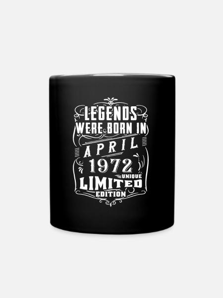 Geburtstag April 1972 Jahr Limited Edition - Tasse einfarbig - Schwarz