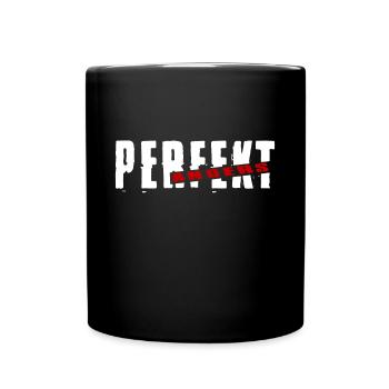 Perfekt Anders Freche Sprüche Lustig - Tasse einfarbig - Schwarz - Vorne