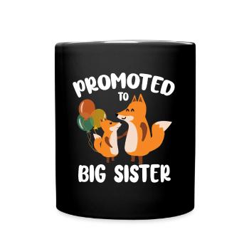 Promoted To Big Sister For Girls And Cute Fox - Full Colour Mug - black - Front