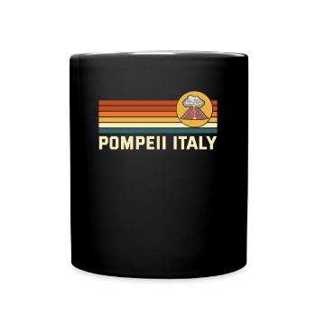 Pompeii Italy Vintage Vulkanausbruch Geographie - Tasse einfarbig - Schwarz - Vorne