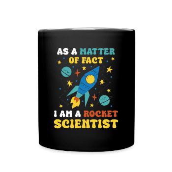 En fait, je suis un spécialiste des fusées - Mug uni - noir - Devant