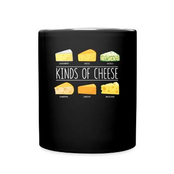 Kinds Of Cheese Käserei Käse Liebhaber Käse Snack - Tasse einfarbig - Schwarz - Vorne